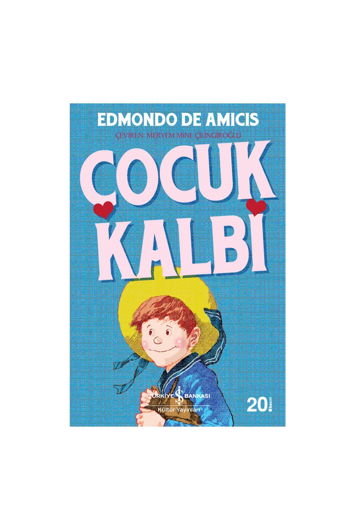 Türkiye İş Bankası Kültür Yayınları Çocuk Kalbi - Welcome Baby