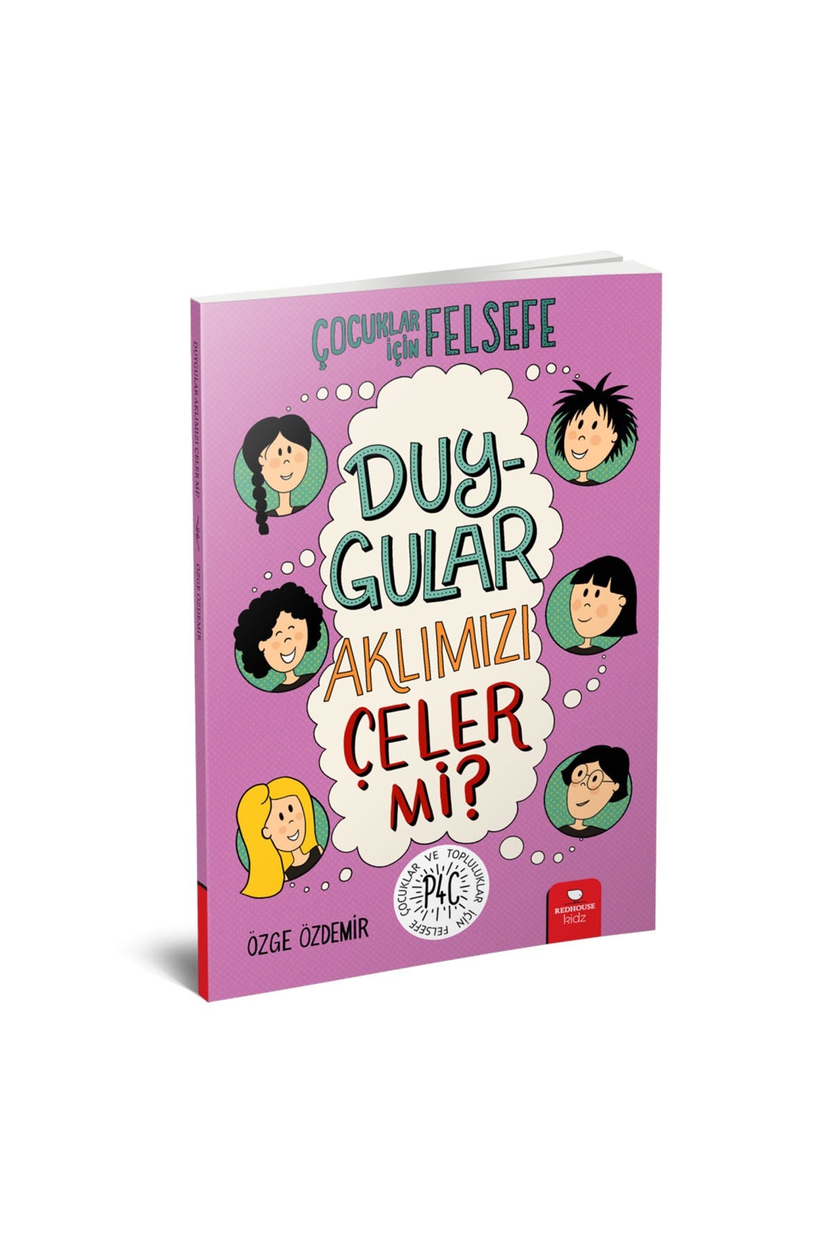 Çocuklar İçin Fels.- Duygular Aklımızı Çeler mi?