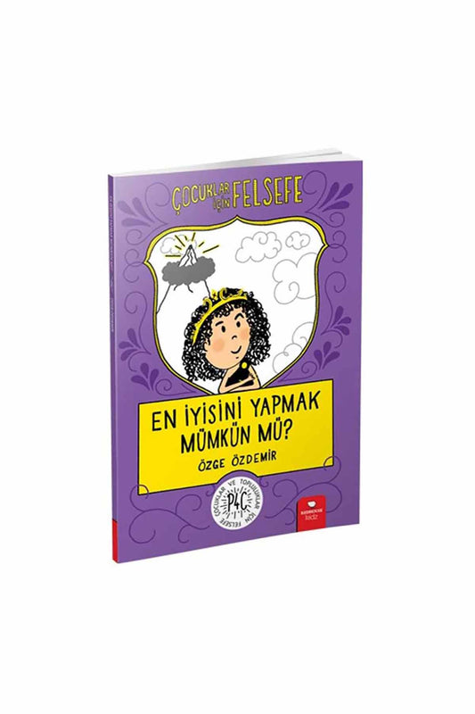 Çocuklar İçin Felsefe-1 En İyisini Yapmak Mümkün mü? - Welcome Baby