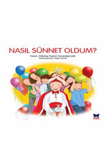 Net Kitap Çocuklar için Nasıl Sünnet Oldum?