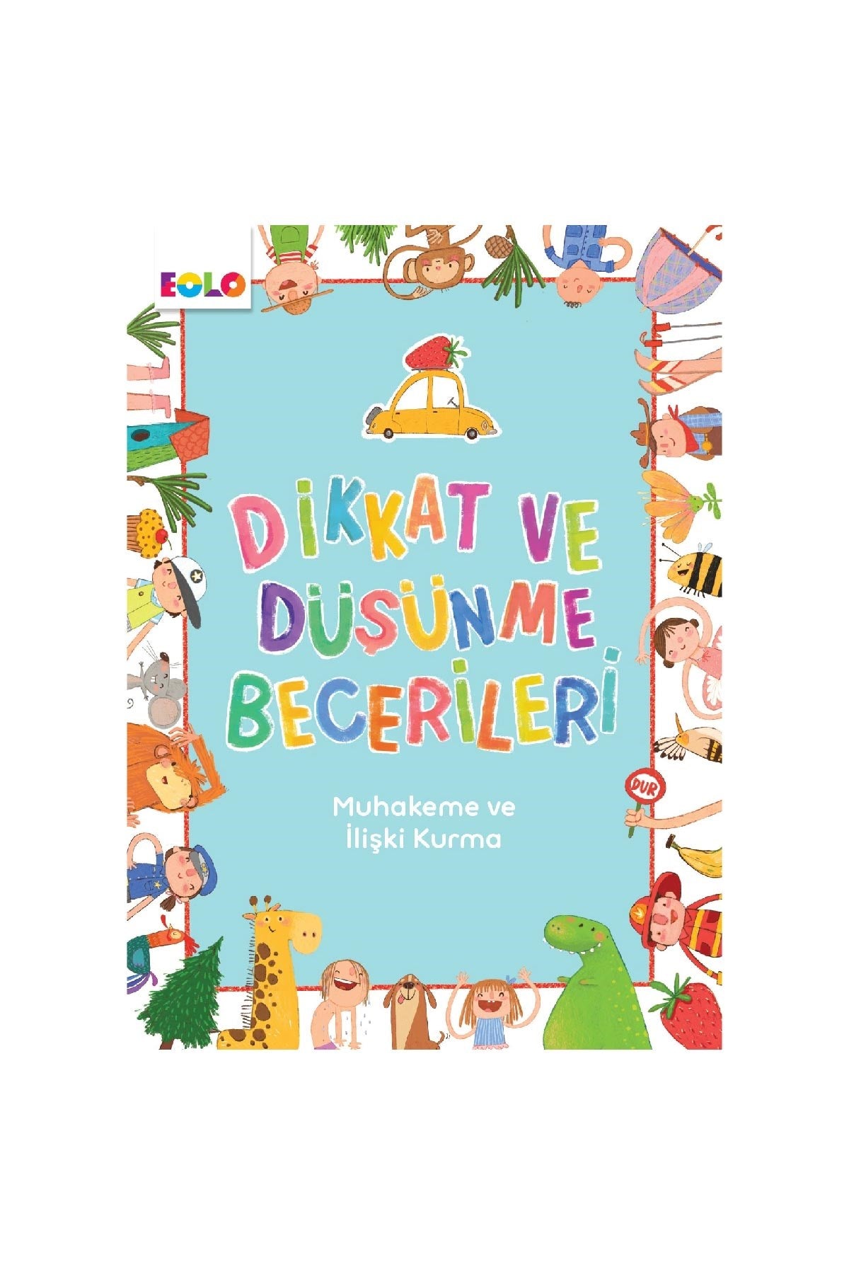 Dikkat Ve Düşünme Becerileri Muhakeme Ve İlişki Kurma