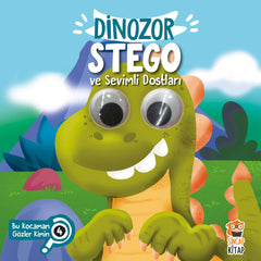Sincap Kitap Dinozor Stego ve Sevimli Dostları Bu Kocaman Gözler Kimin?