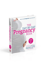 DK Yayıncılık The Day-By-Day Pregnancy Book