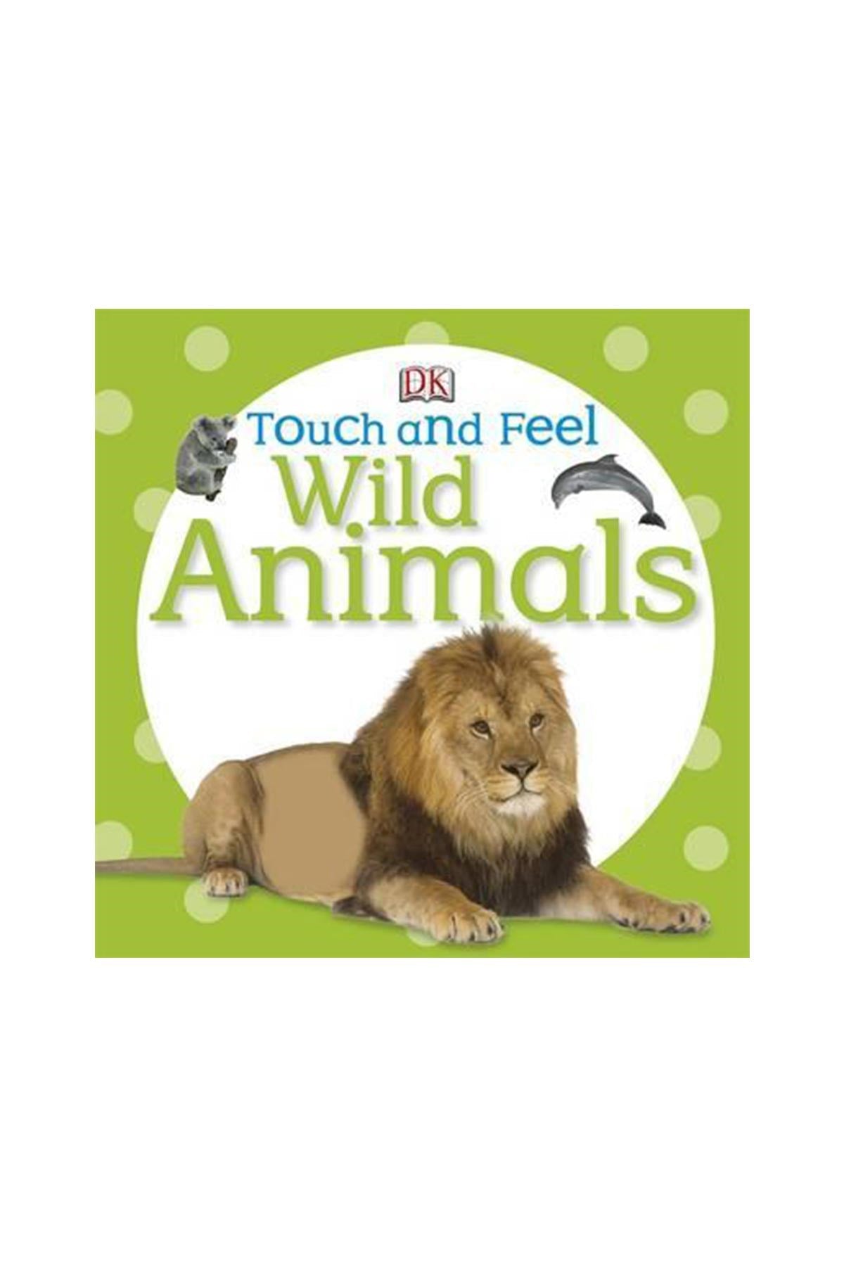 DK - Touch and Feel: Wild Animals