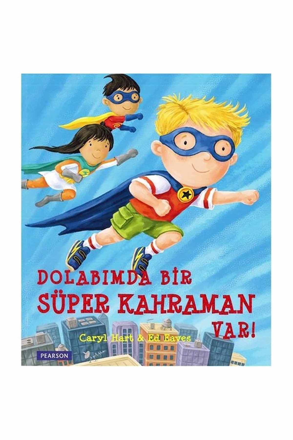 DOLABIMDA BIR SUPER KAHRAMAN VAR!