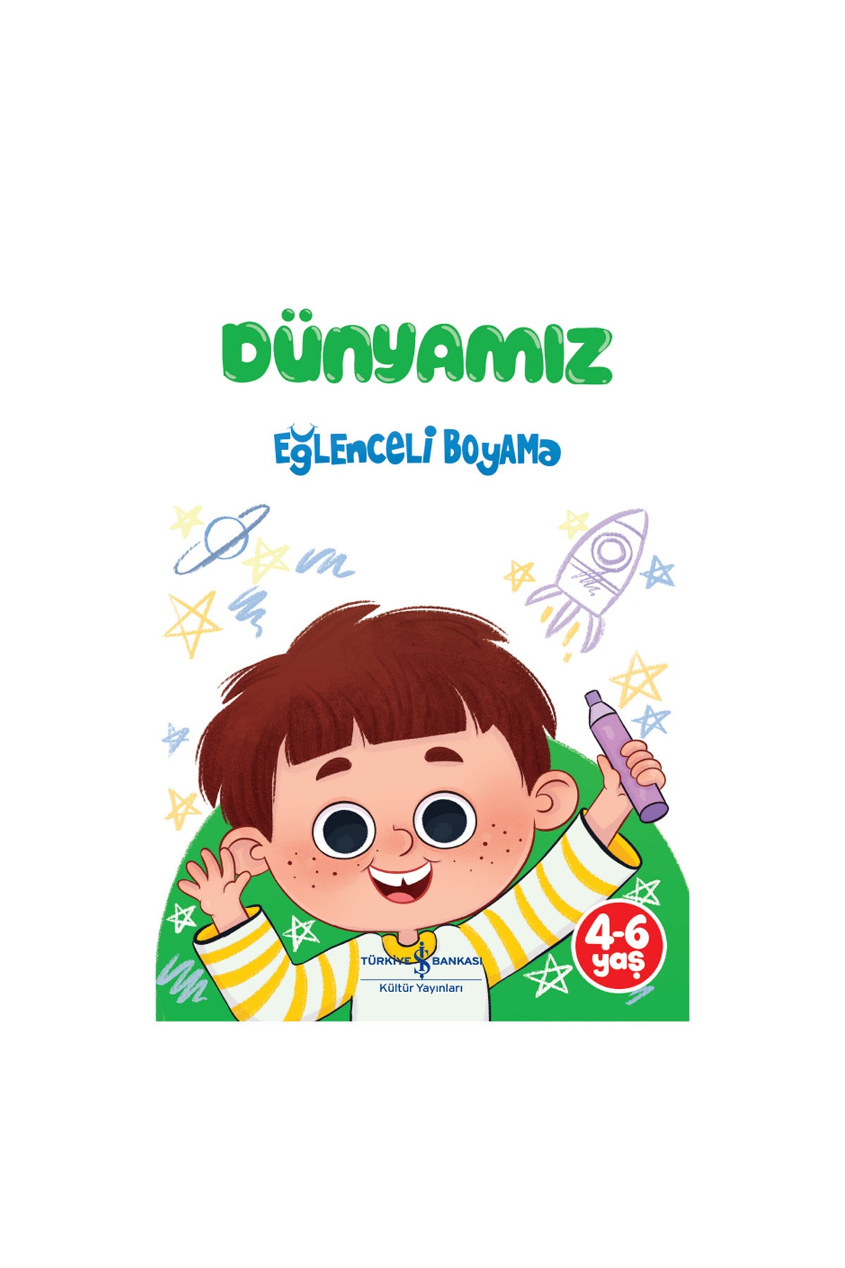 Türkiye İş Bankası Kültür Yayınları Dünyamız Eğlenceli Boyama
