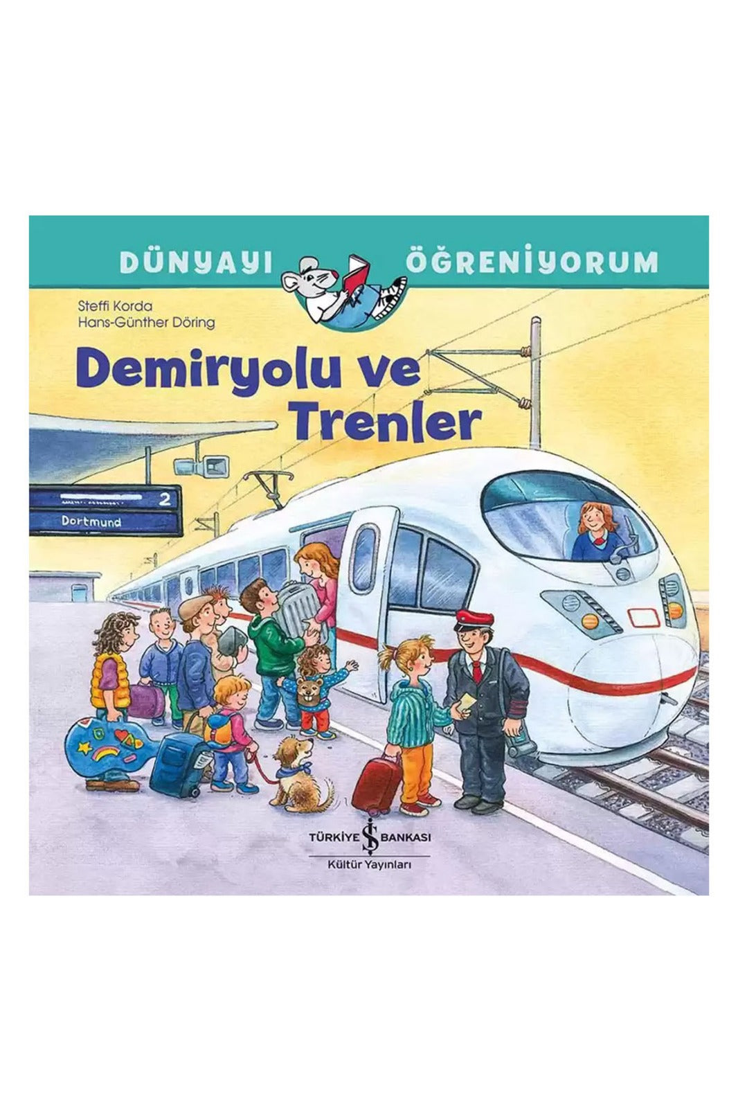 Dünyayı Öğreniyorum – Demiryolu ve Trenler