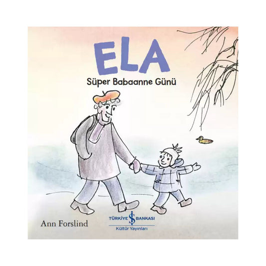 Türkiye İş Bankası Kültür Yayınları Ela Süper Babaanne Günü