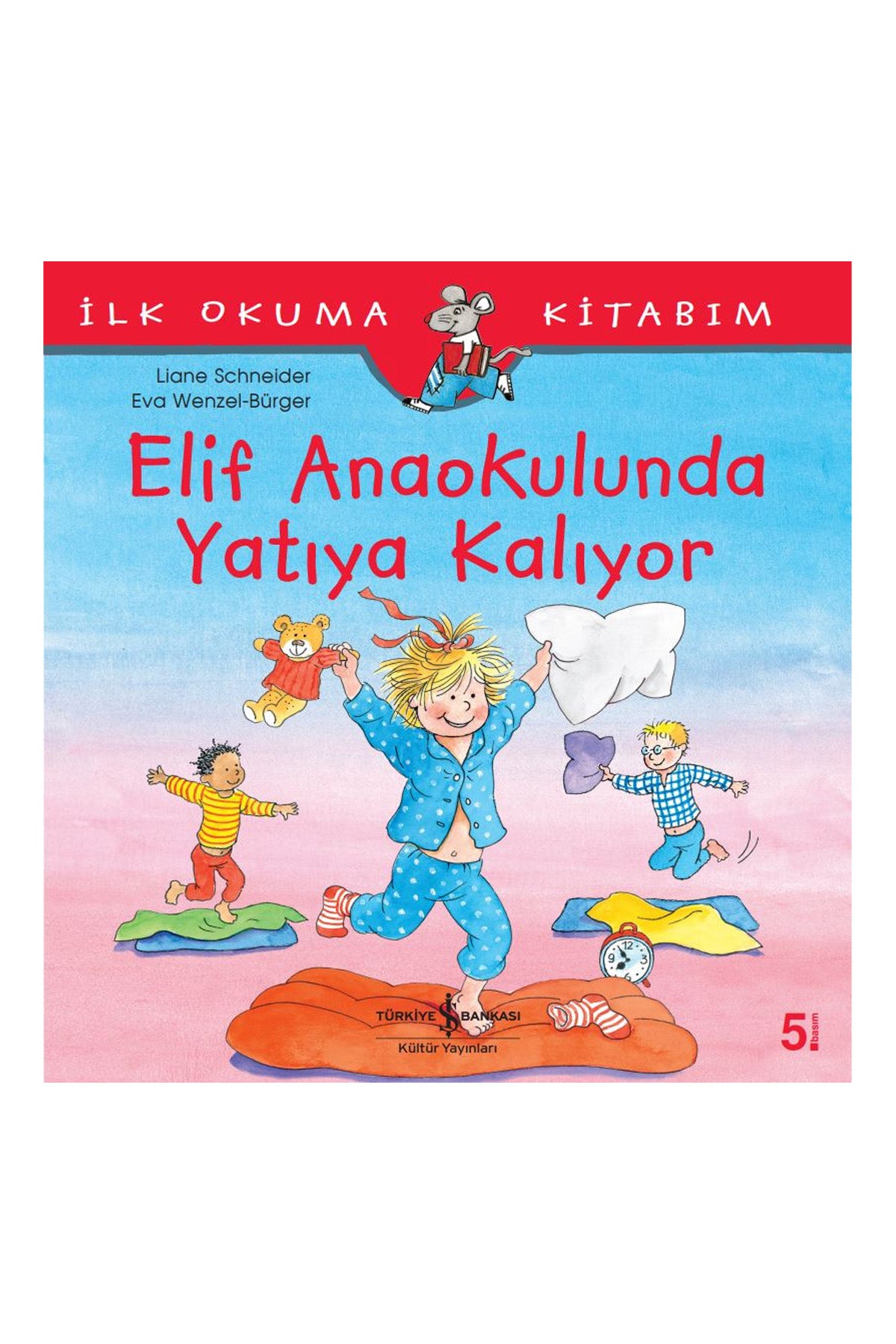 Türkiye İş Bankası Kültür Yayınları Elif Anaokulunda Yatıya Kalıyor