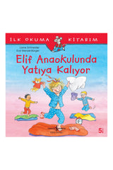 Türkiye İş Bankası Kültür Yayınları Elif Anaokulunda Yatıya Kalıyor
