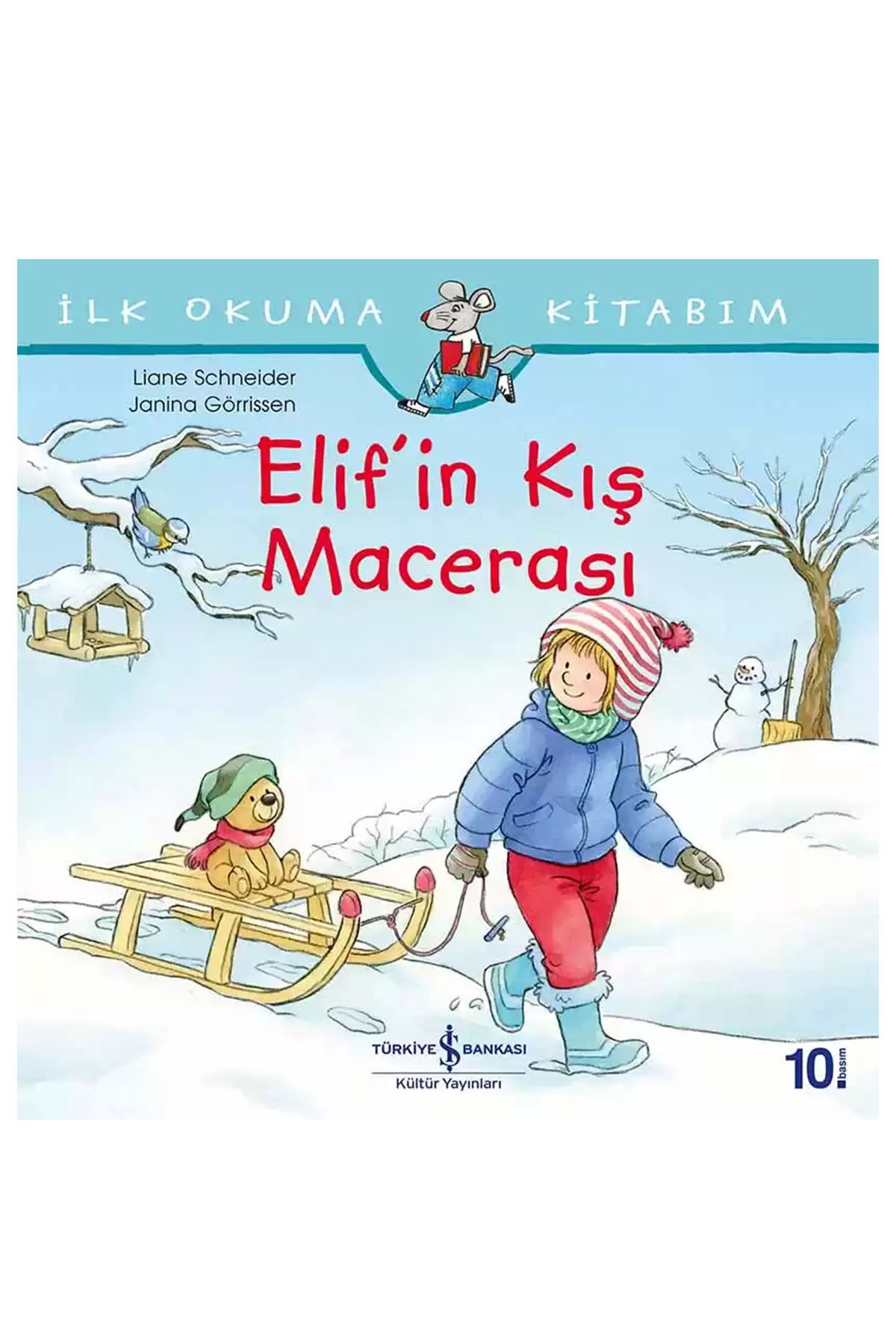 Türkiye İş Bankası Kültür Yayınları Elif’in Kış Macerası