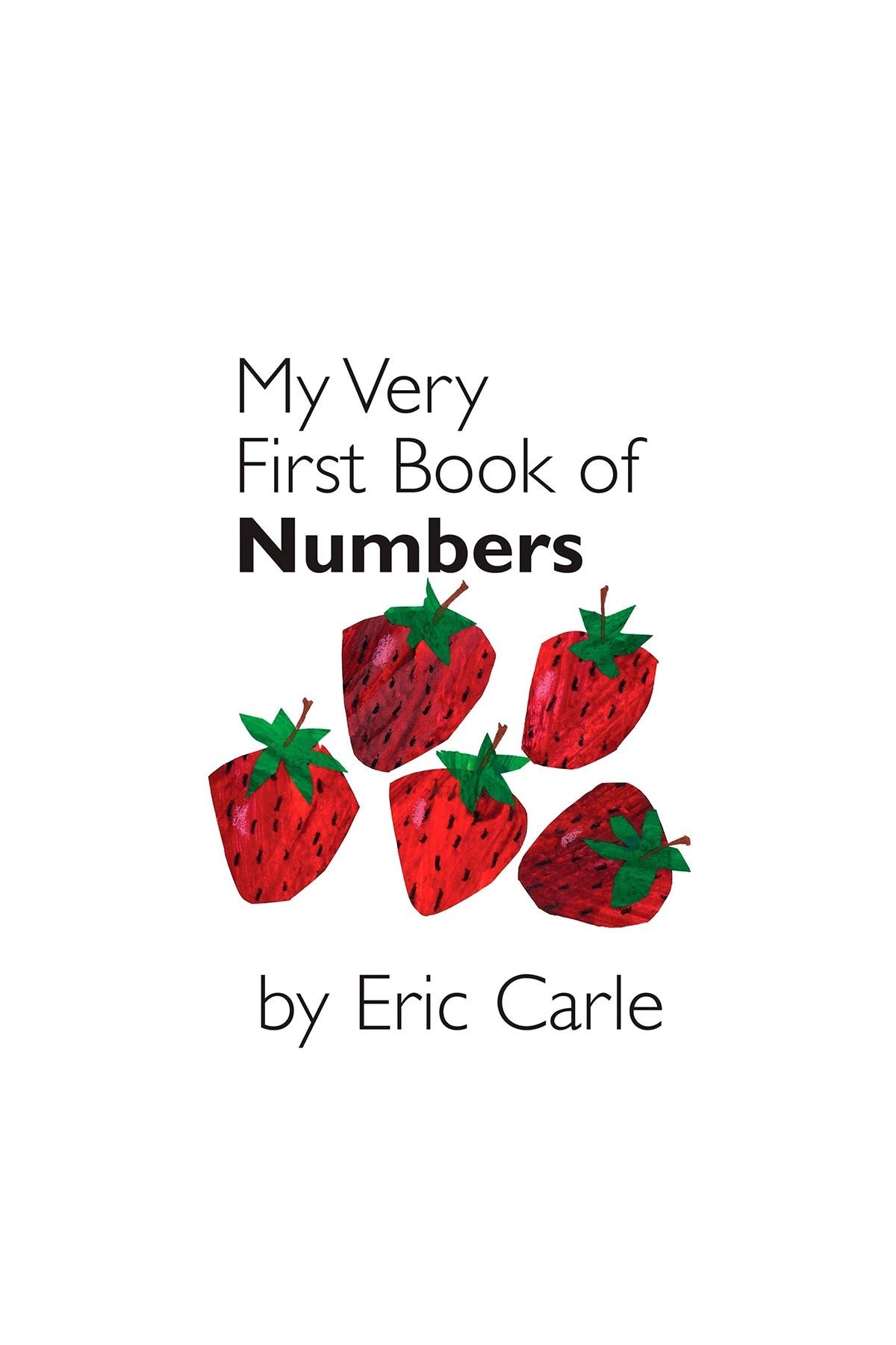 Eric Carle My Very First Book of Numbers