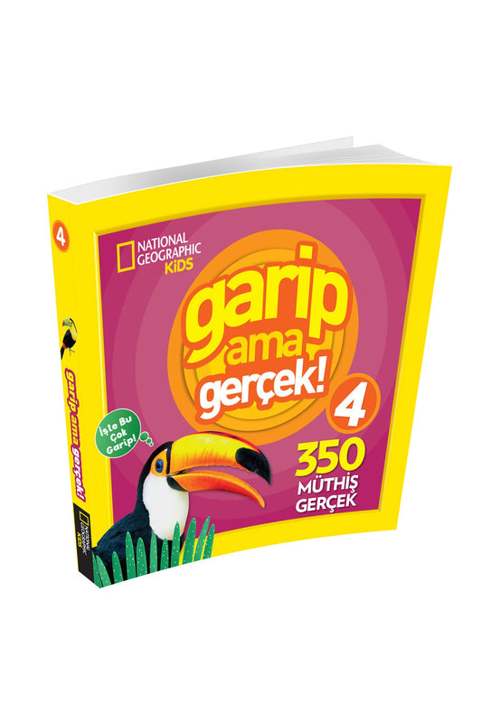 National Geographic Kids Garip Ama Gerçek! 4 (350 Müthiş Gerçek)
