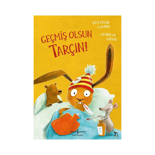 Türkiye İş Bankası Kültür Yayınları Geçmiş Olsun Tarçın!