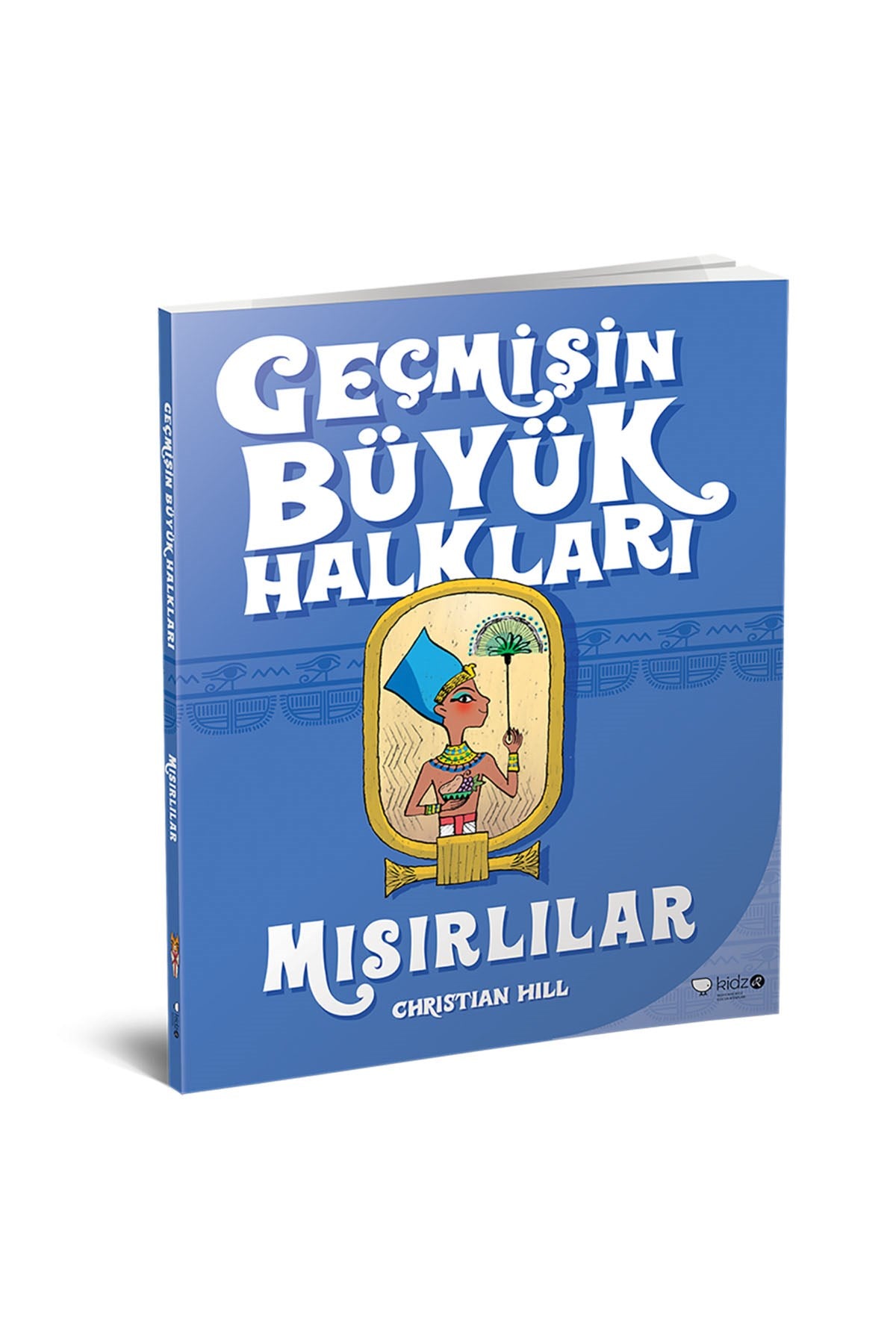 Geçmişin Büyük Halkları- Mısırlılar