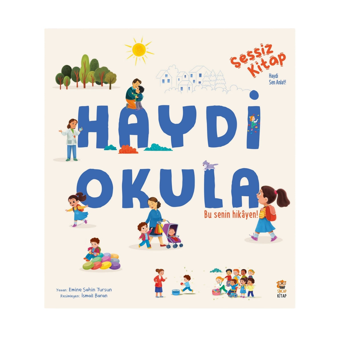 Sincap Kitap Haydi Okula Sessiz Kitap