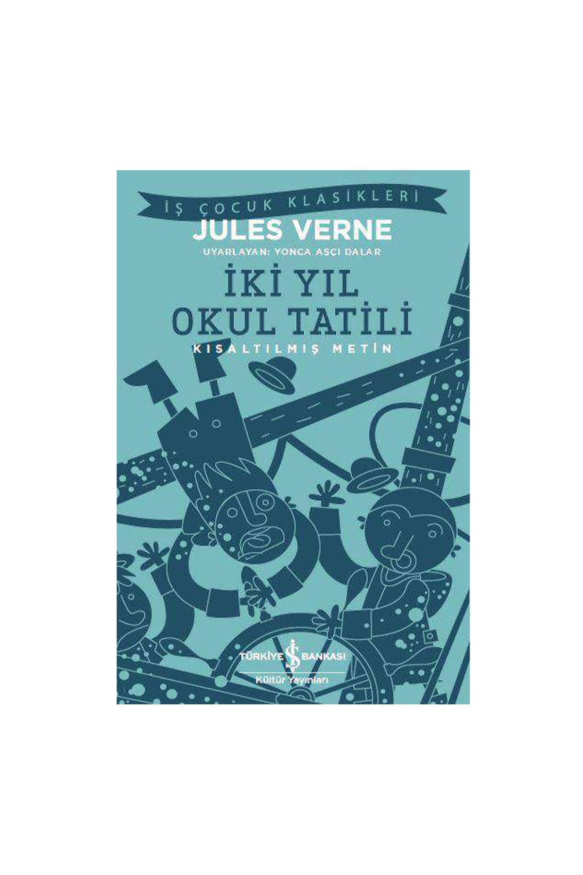 İki Yıl Okul Tatili – Kısaltılmış Metin