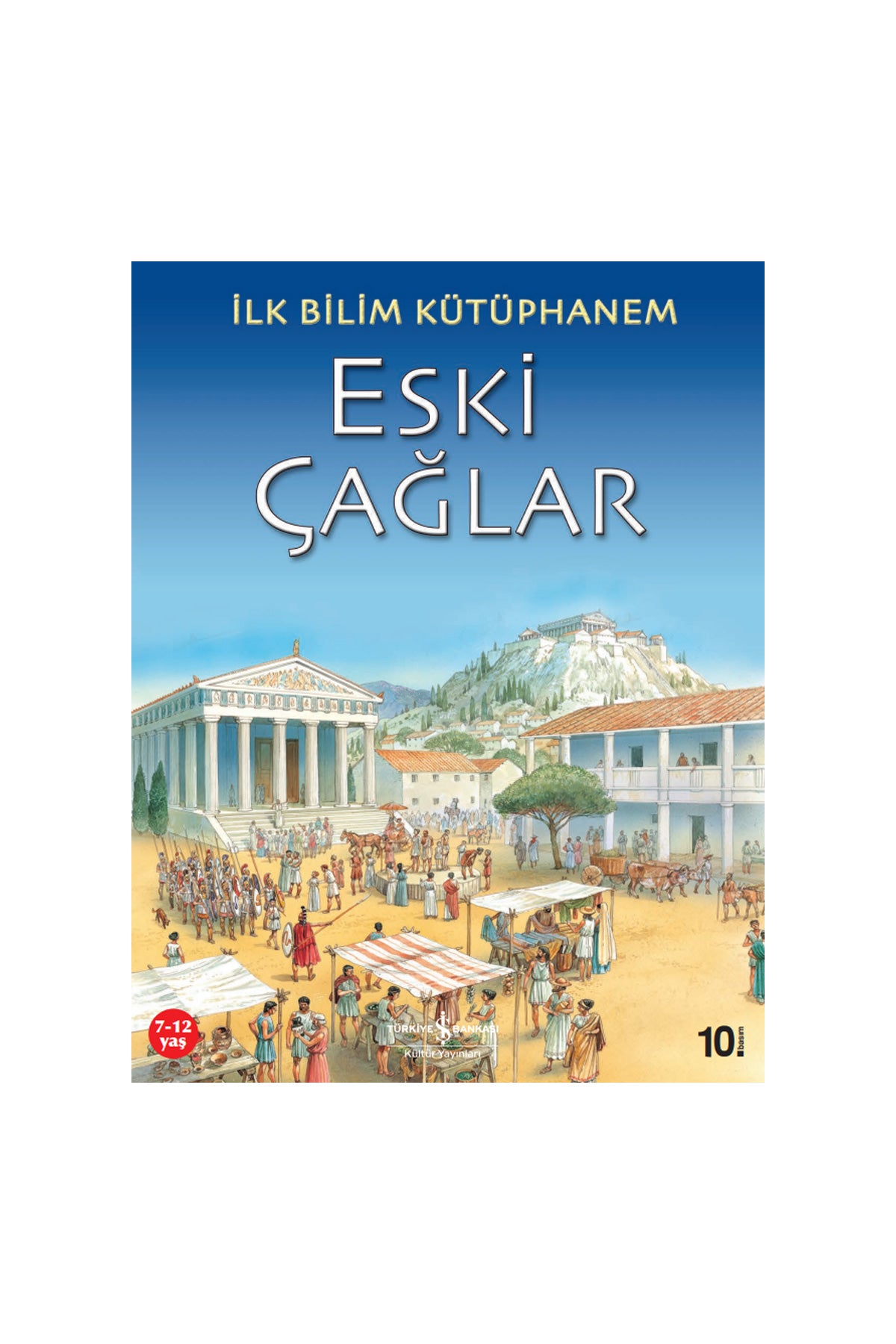 İlk Bilim Kütüphanem – Eski Çağlar