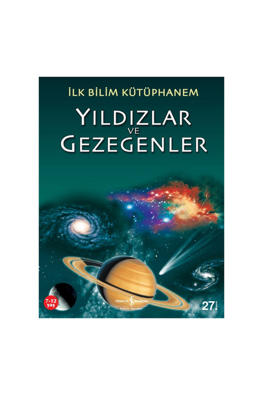 Türkiye İş Bankası Kültür Yayınları İlk Bilim Kütüphanem Yıldızlar ve Gezegenler