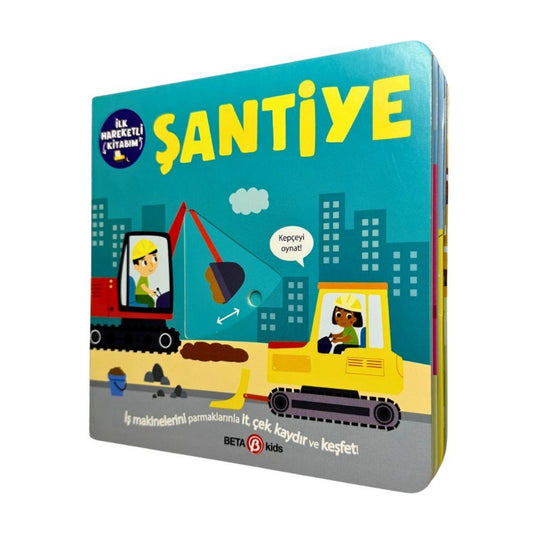 Beta Kids İlk Hareketli Kitabım Şantiye