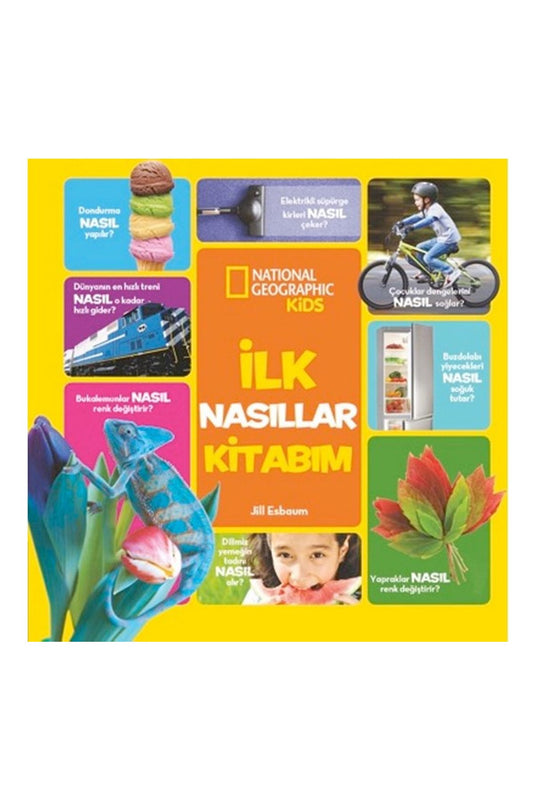 National Geographic Kids İlk Nasıllar Kitabı