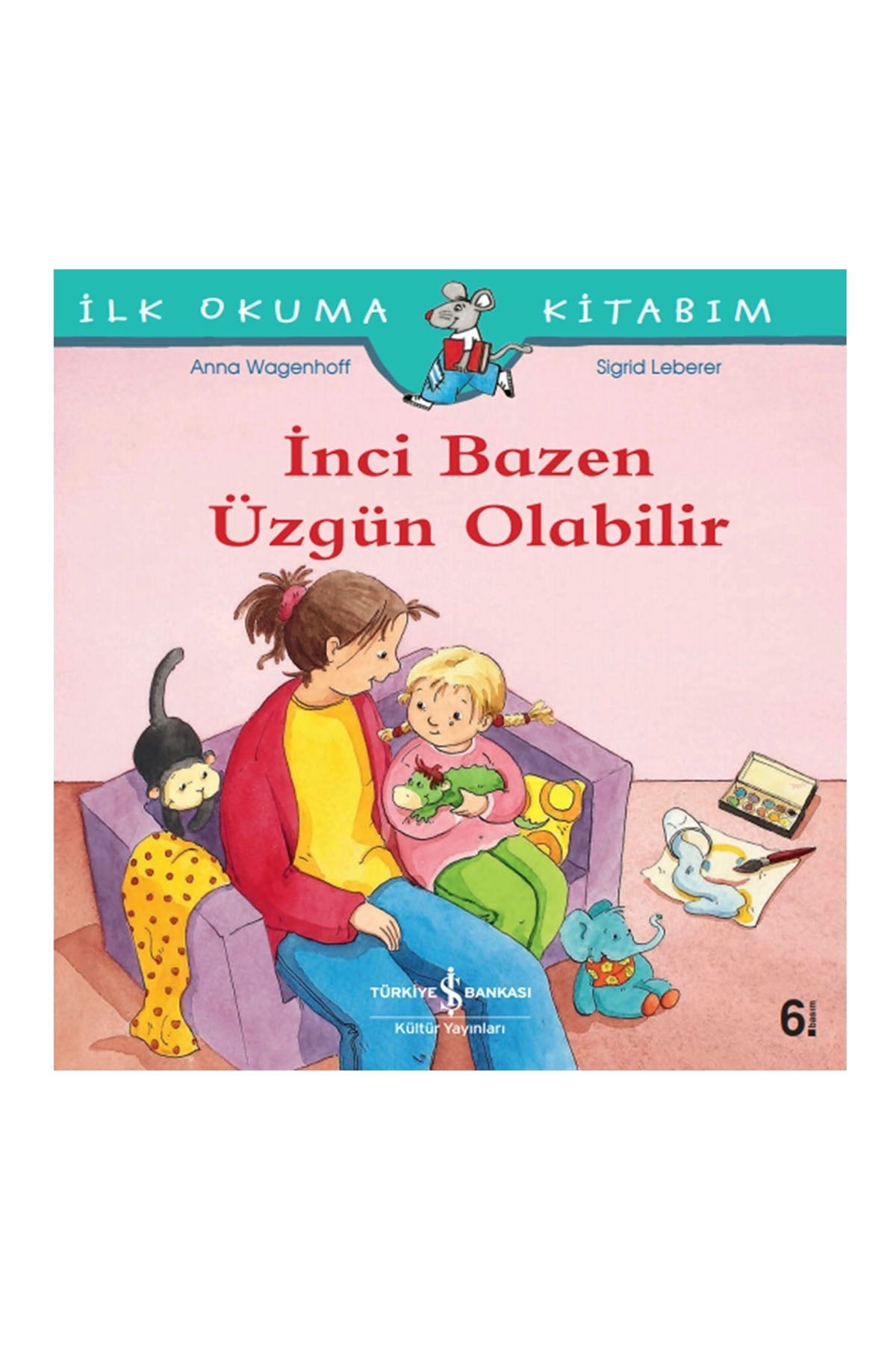 Türkiye İş Bankası Kültür Yayınları İnci Bazen Üzgün Olabilir