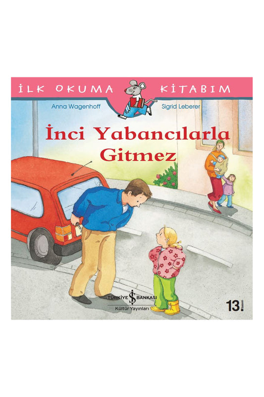Türkiye İş Bankası Kültür Yayınları İnci Yabancılarla Gitmez