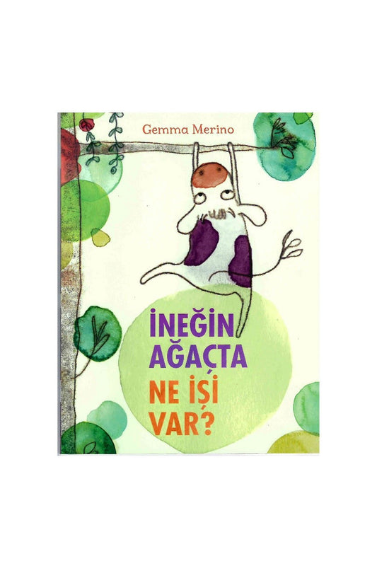 İneğin Ağaçta Ne İşi Var