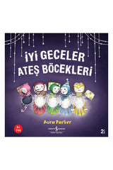 Türkiye İş Bankası Kültür Yayınları İyi Geceler Ateş Böcekleri
