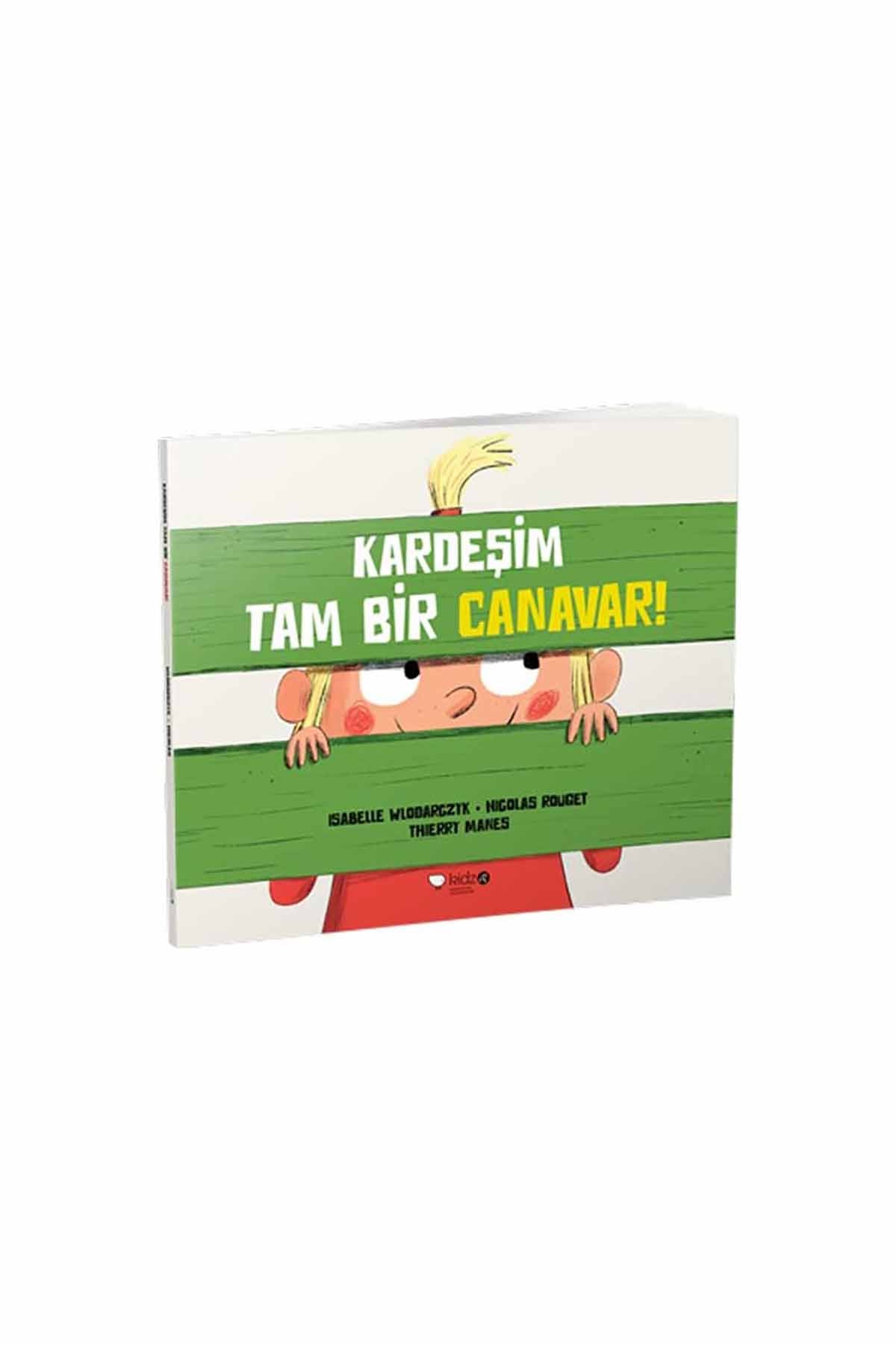 Kardeşim Tam Bir Canavar