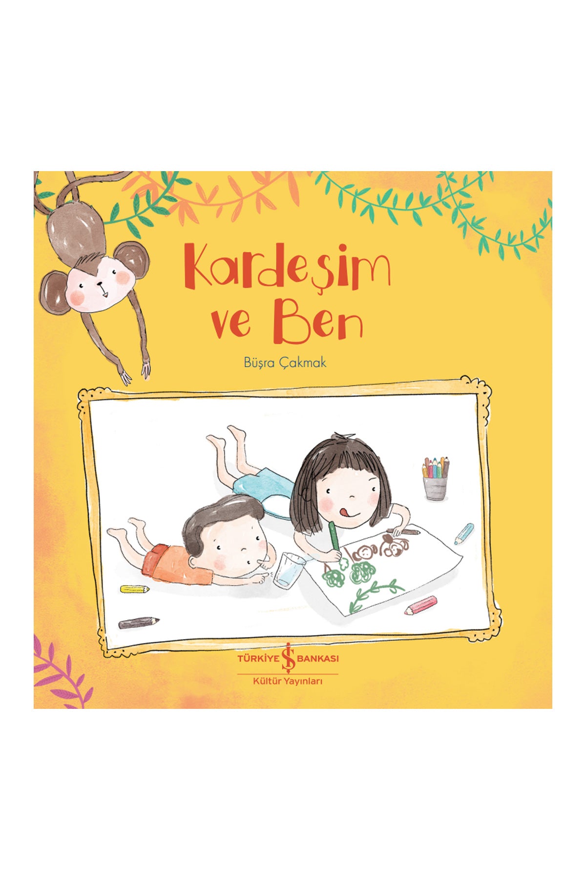 Kardeşim ve Ben