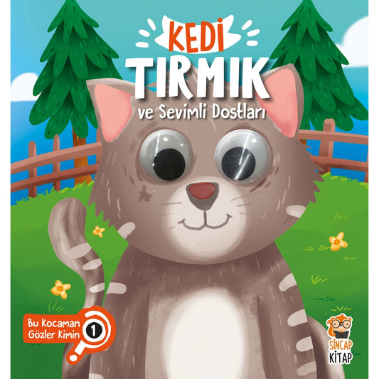 Sincap Kitap Kedi Tırmık ve Sevimli Dostları Bu Kocaman Gözler Kimin?