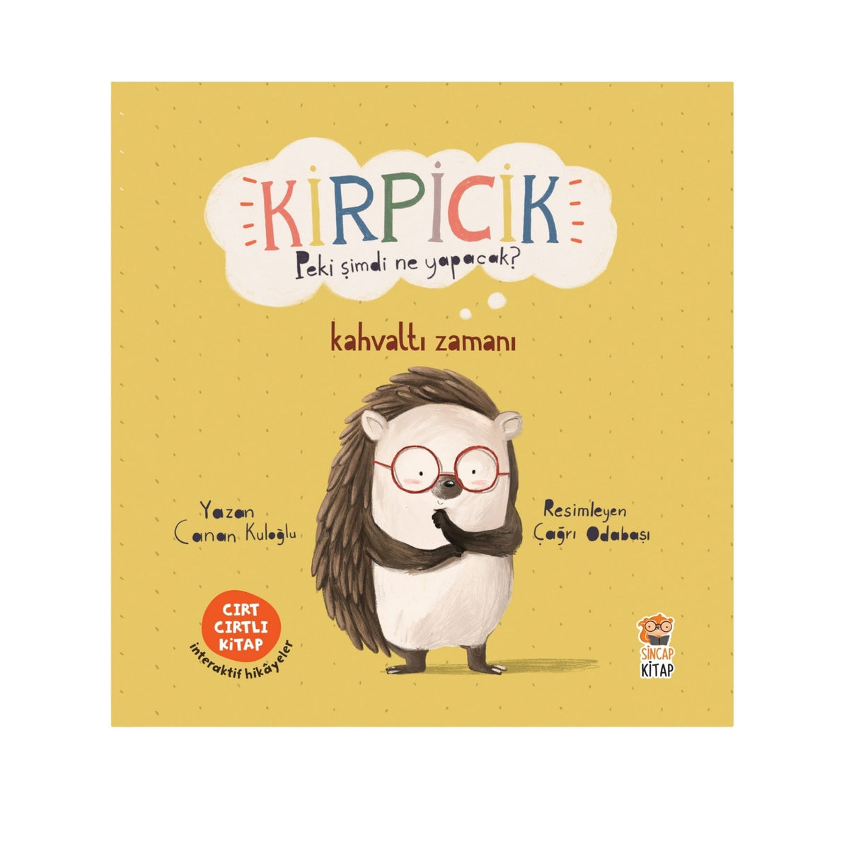 Sincap Kitap Kirpicik Peki Şimdi Ne Yapacak? Kahvaltı Zamanı