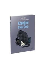 Köpeğim Irkçı Çıktı