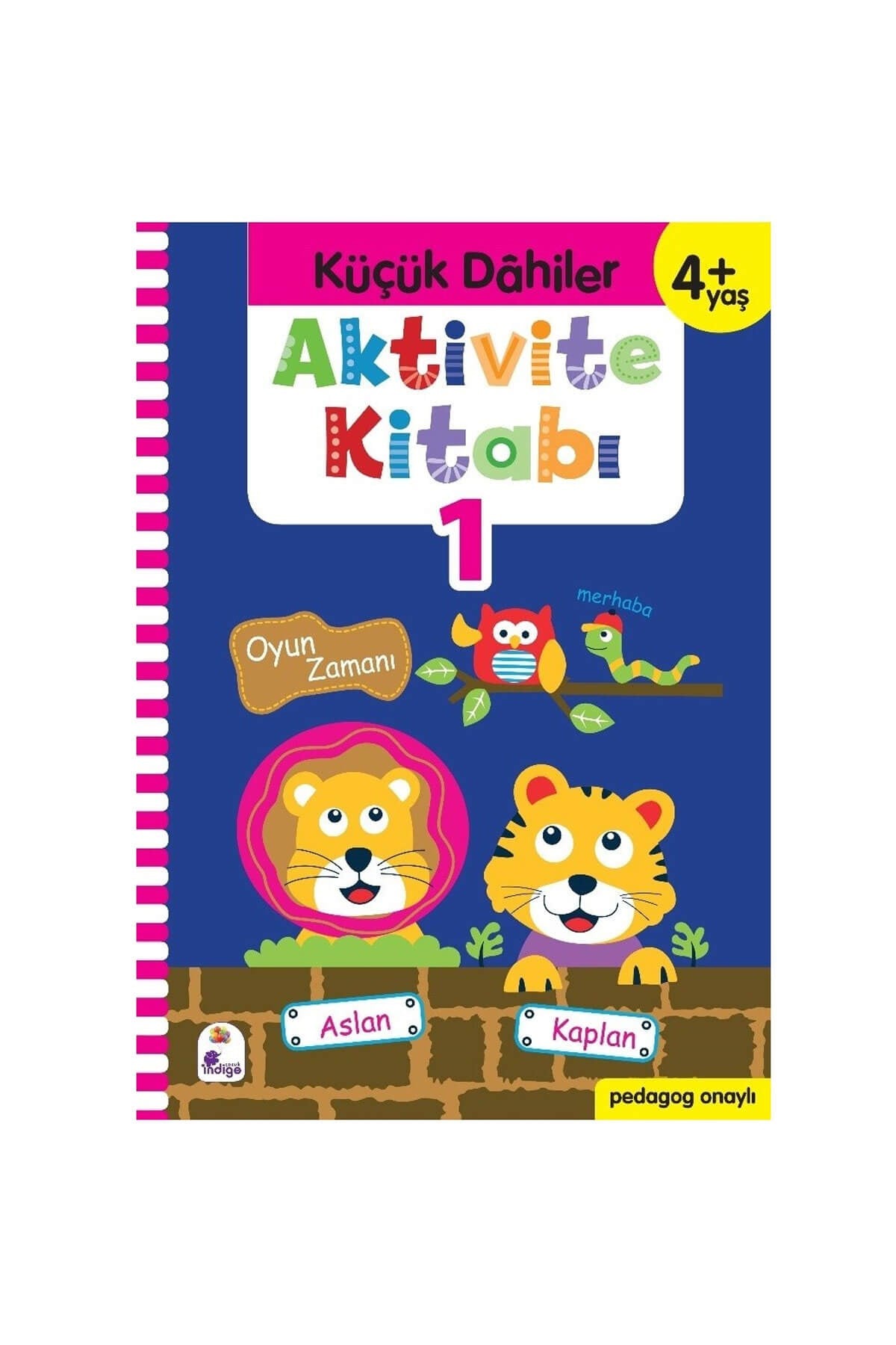 Küçük Dahiler Aktivite Kitabı 1 – 4+ Yaş (Pedagog Onaylı)