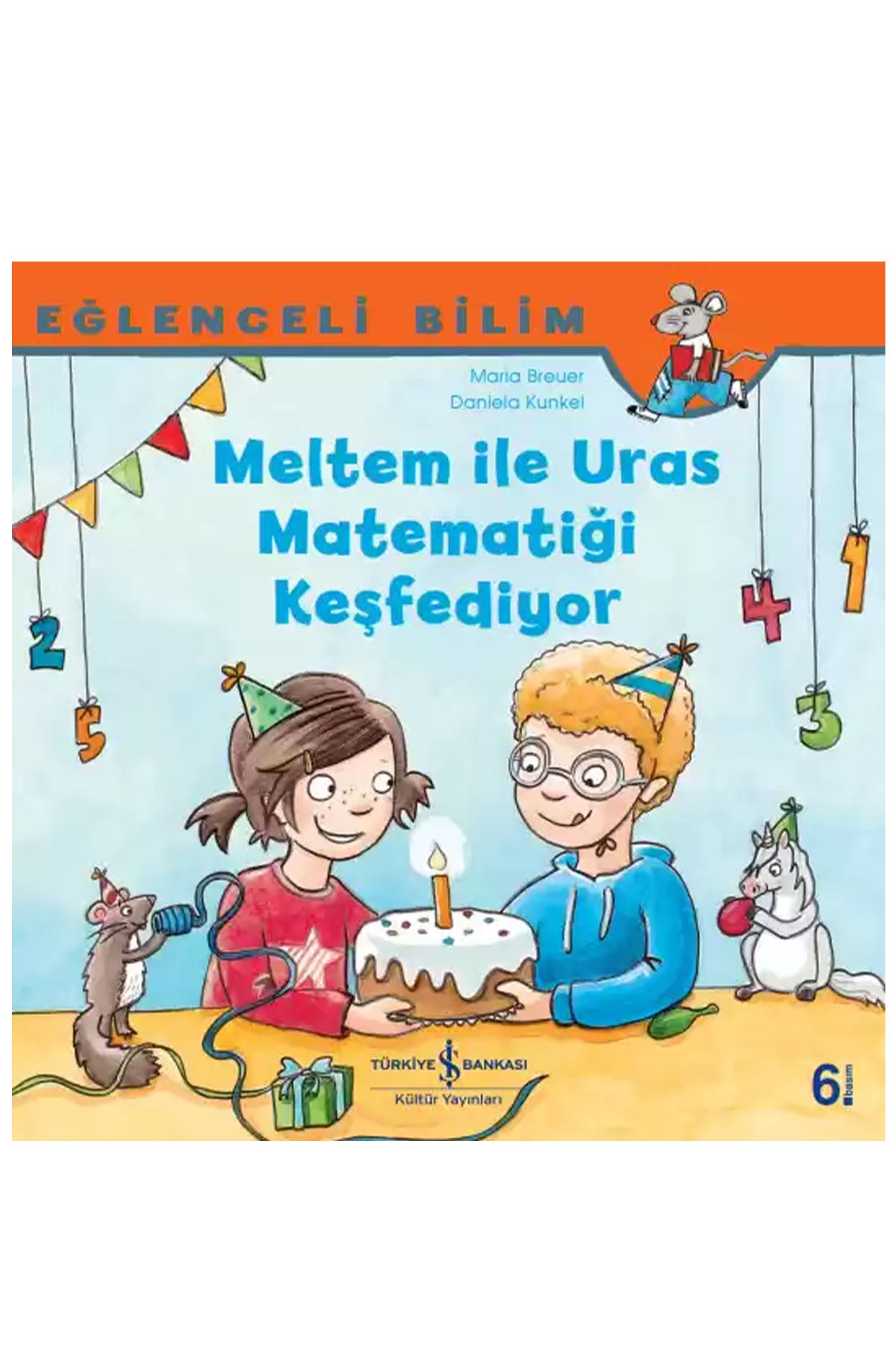 MELTEM İLE URAS MATEMATİĞİ KEŞFEDİYOR