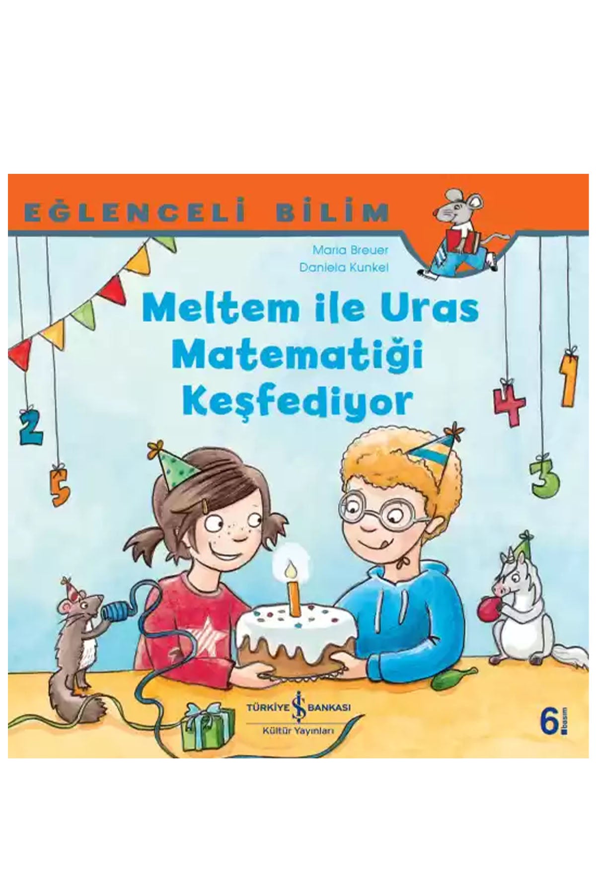 Türkiye İş Bankası Kültür Yayınları Meltem ile Uras Matematiği̇ Keşfediyor