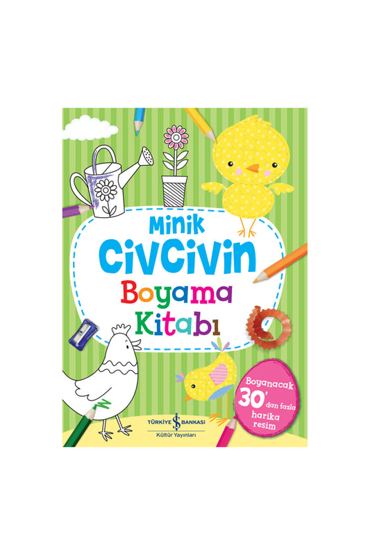 Türkiye İş Bankası Kültür Yayınları Minik Civcivin Boyama Kitabı