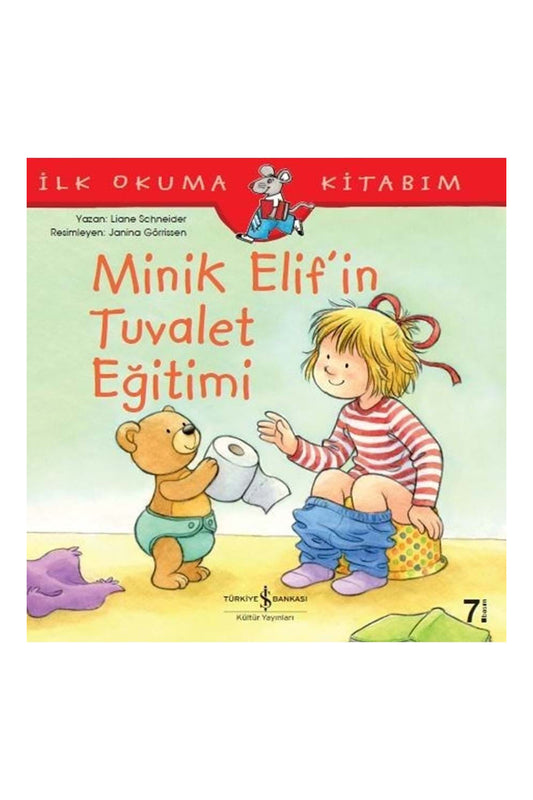 Türkiye İş Bankası Kültür Yayınları Minik Elif’in Tuvalet Eğitimi
