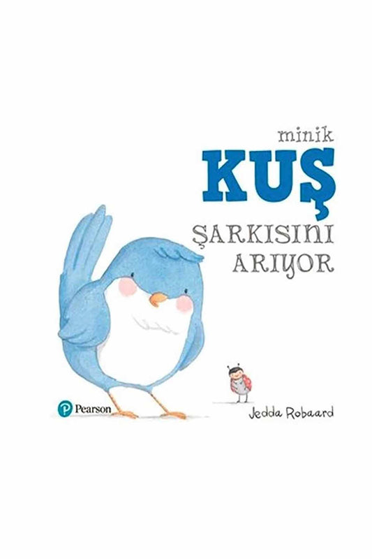 Pearson Minik Kuş Şarkısını Arıyor