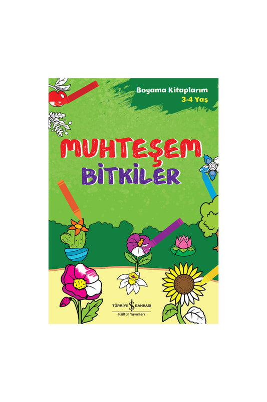 Türkiye İş Bankası Kültür Yayınları Muhteşem Bitkiler Boyama Kitaplarım