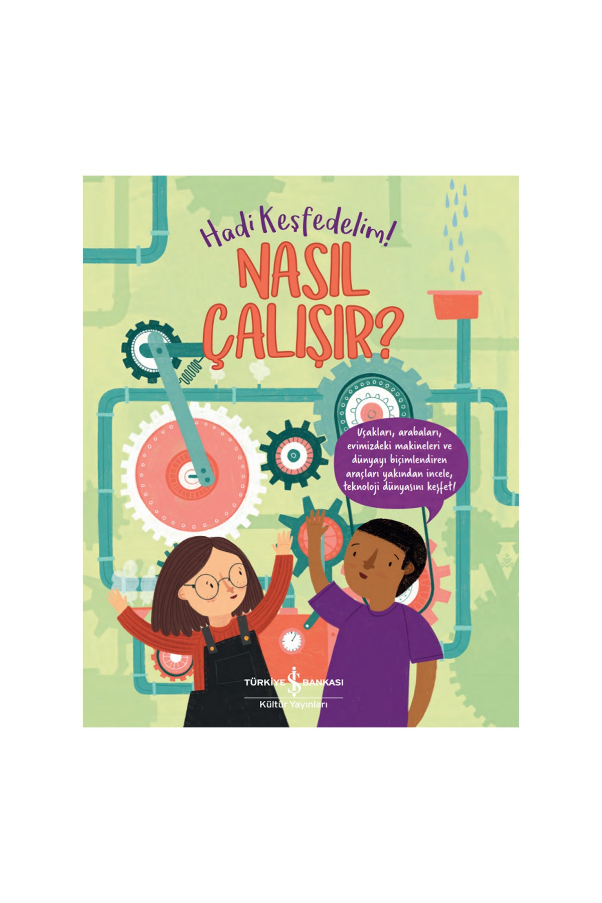 Nasıl Çalışır? – Hadi Keşfedelim!