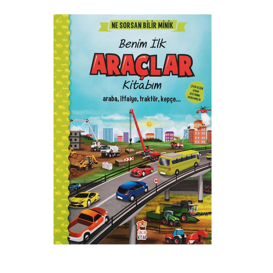 Sincap Kitap Ne Sorsan Bilir Minik İlk Büyük Araçlar Kitabım