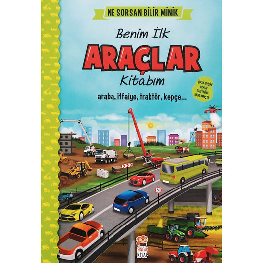 Sincap Kitap Ne Sorsan Bilir Minik İlk Büyük Araçlar Kitabım