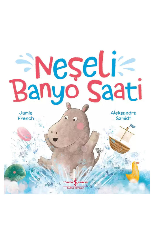 Türkiye İş Bankası Kültür Yayınları Neşeli̇ Banyo Saati̇