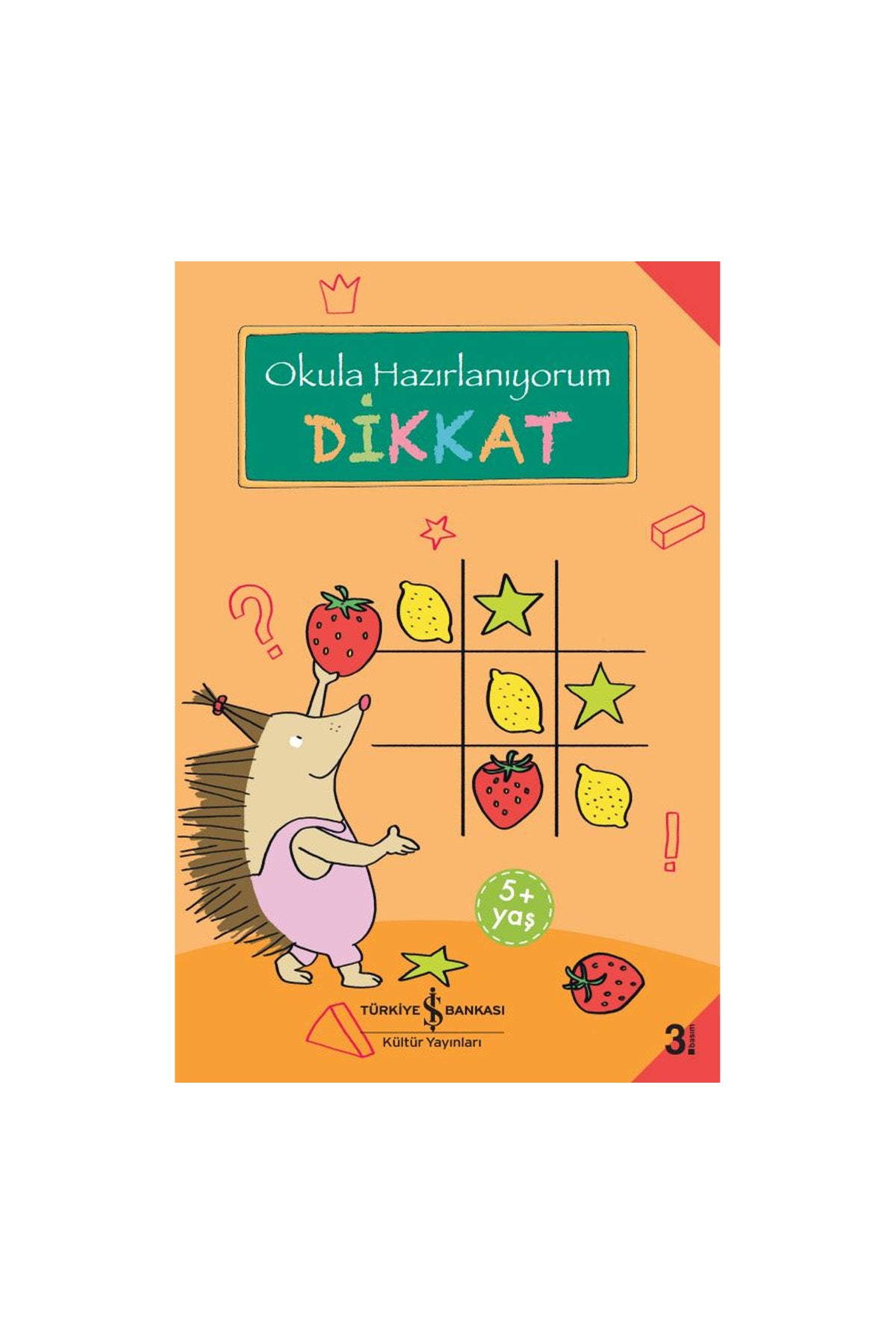 Okula Hazırlanıyorum – Dikkat