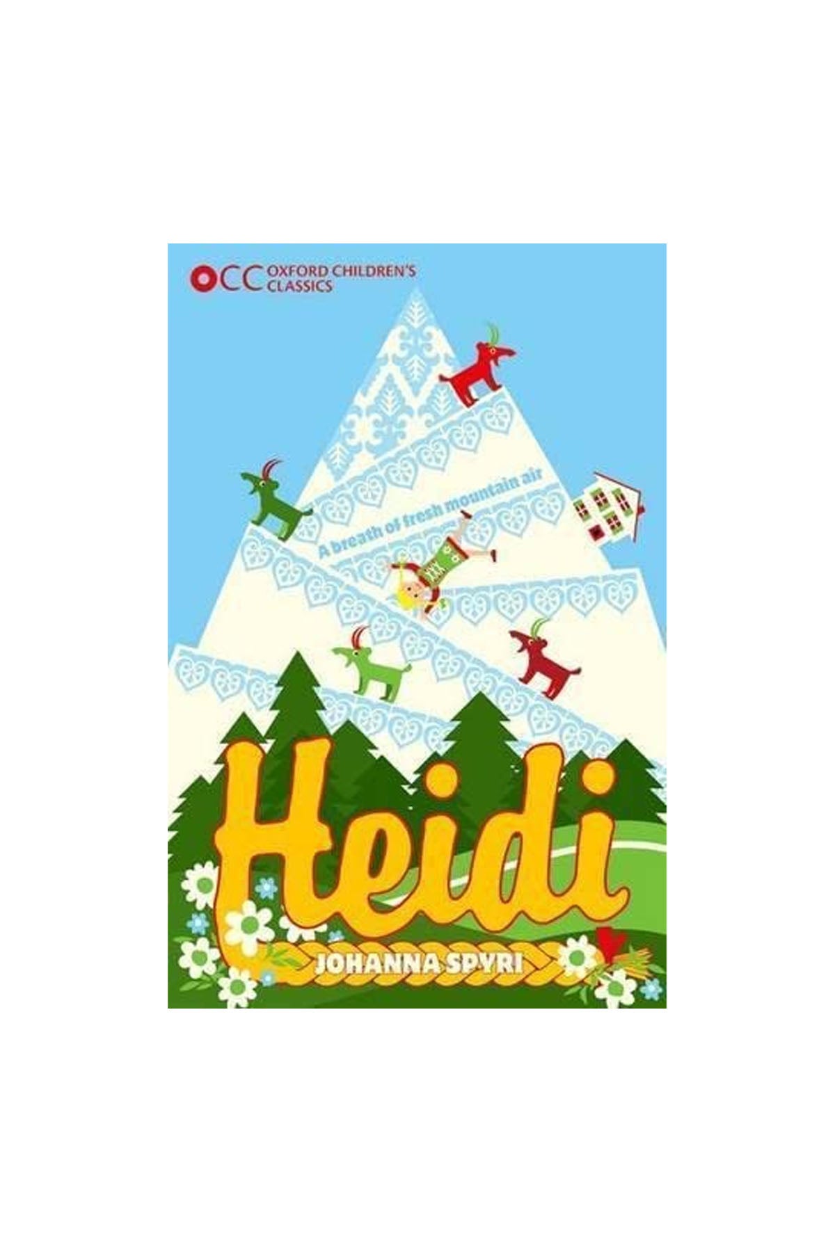 Oxford Childrens Book - Oxford ChildrenS Classics: Heidi