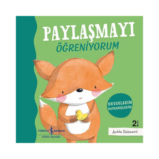 Türkiye İş Bankası Kültür Yayınları Paylaşmayı Öğreniyorum Duygularım Davranışlarım