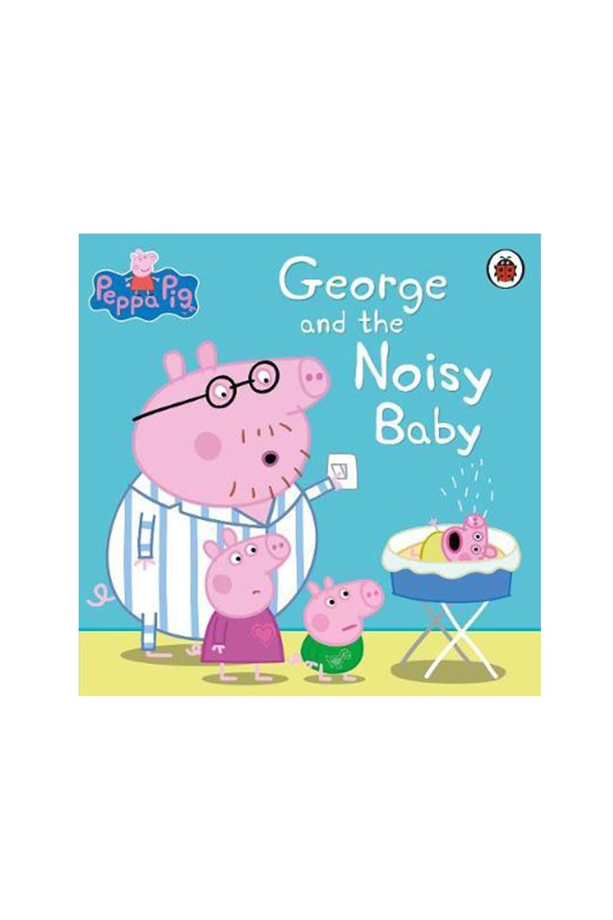 Peppa Pig: George and the Noisy baby