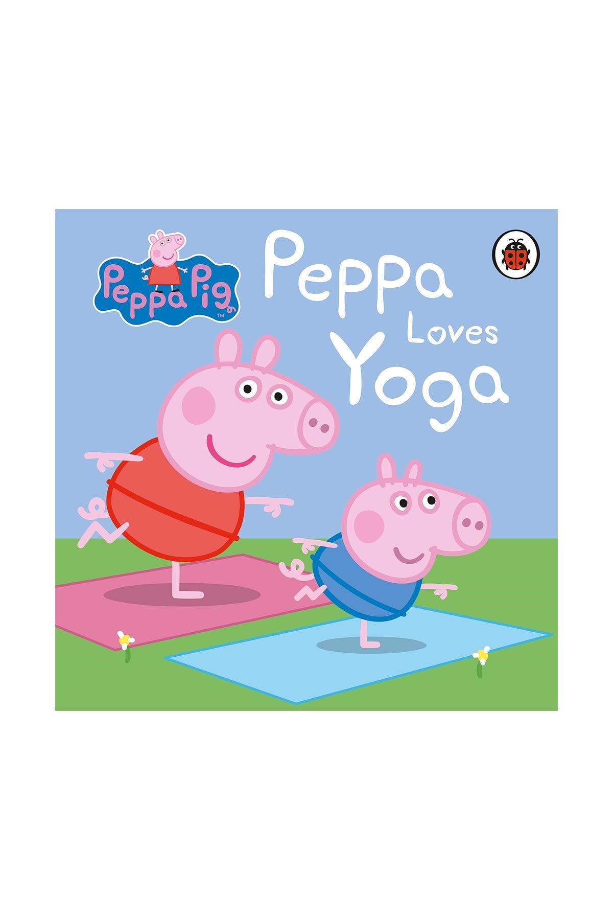 Peppa Pig: Peppa Loves Yoga - Welcome Baby